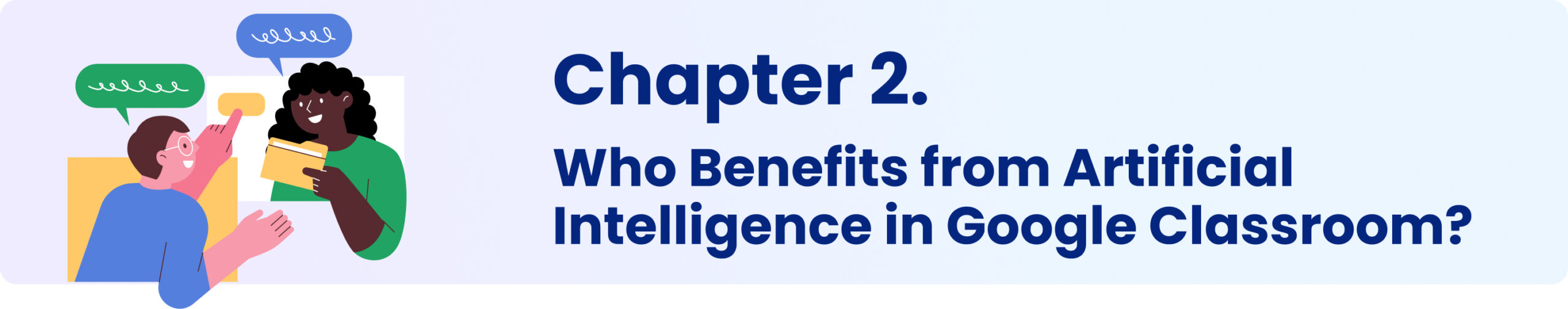 Chapter 2. Who Benefits from AI in Google Classroom?