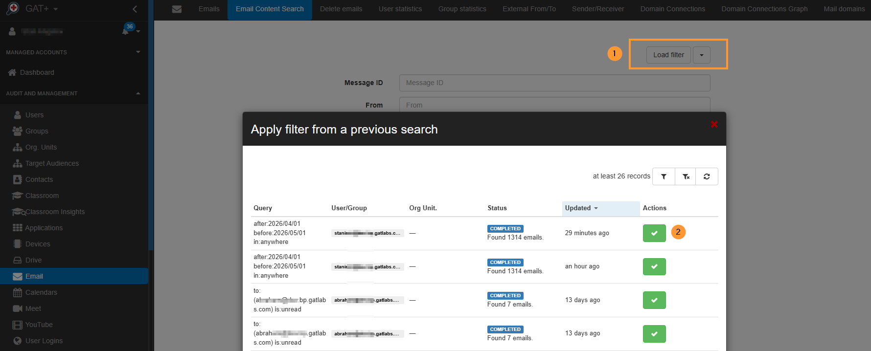 Additionally, you can
Show result from previous search
Paste Gmail filter directly in the GAT+ UI.