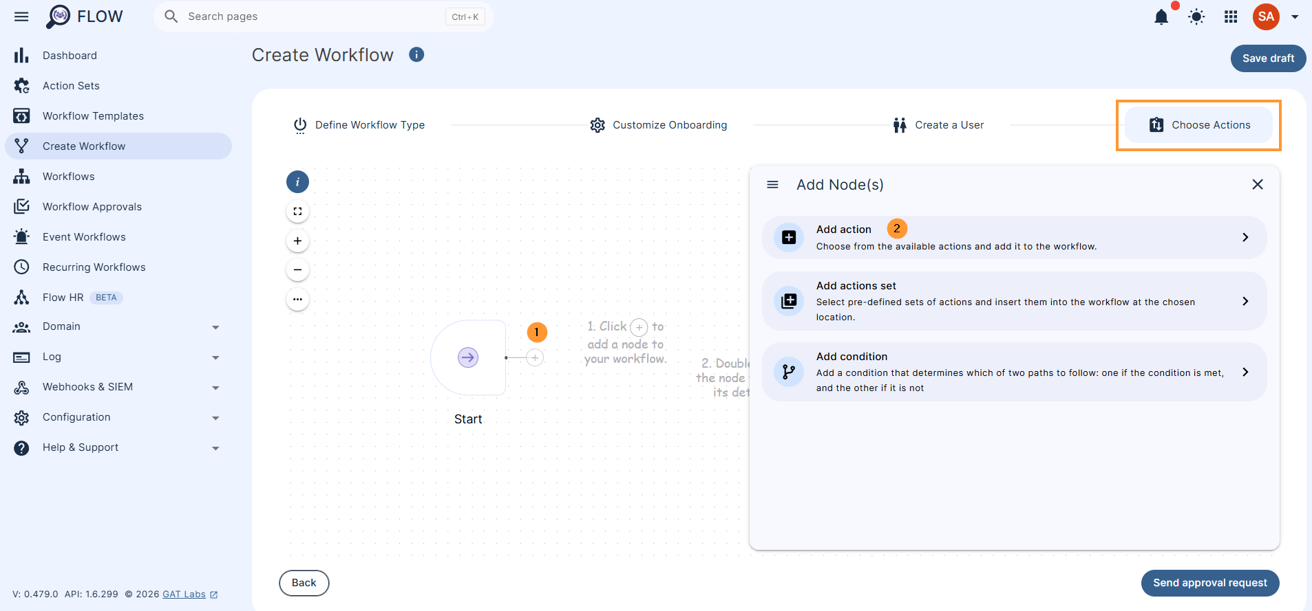Under the Choose Actions section (1), click on the "+" button to "Add action" and search for the particular action (2).
