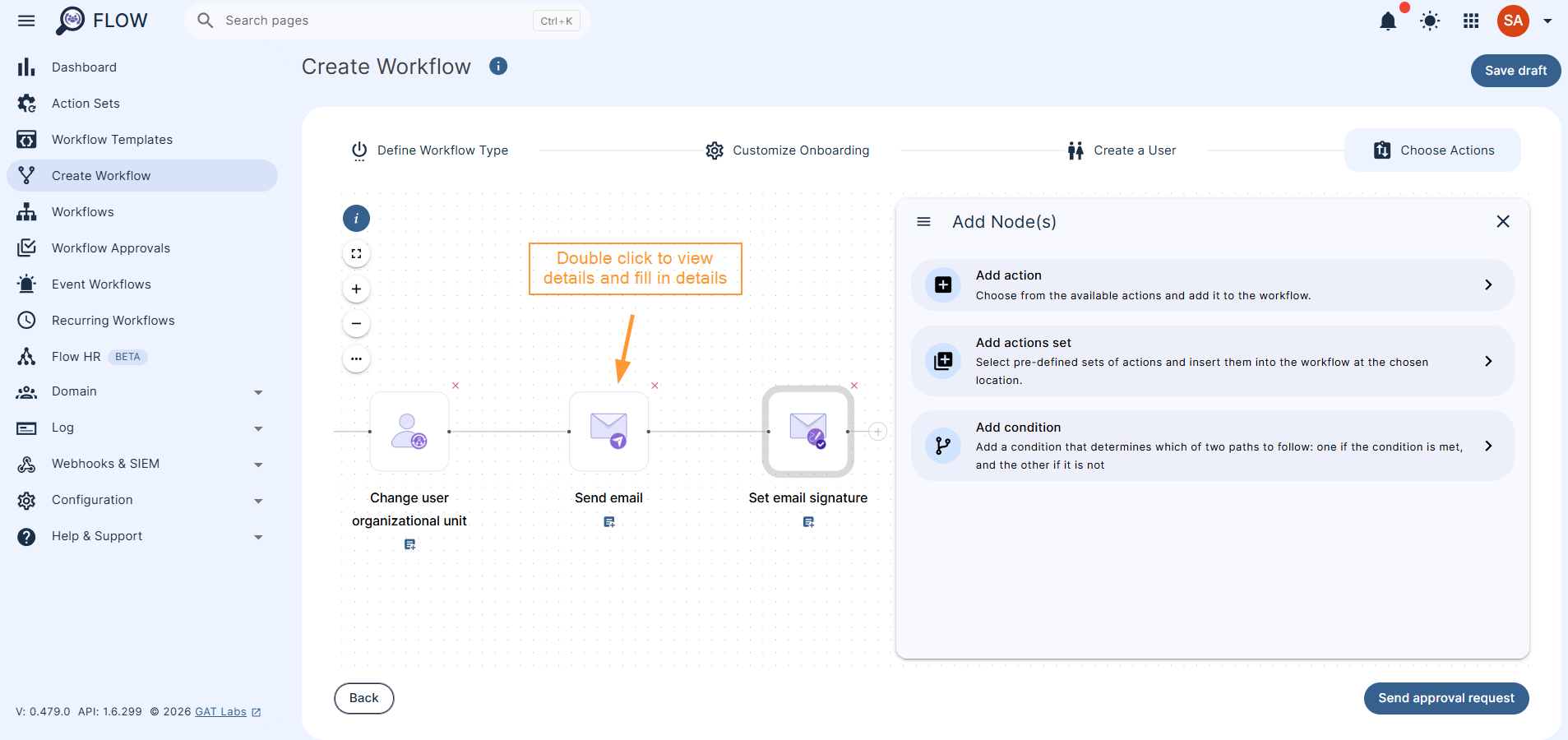 Selecting an action will show it, double-click on it to edit, and fill in the required details.