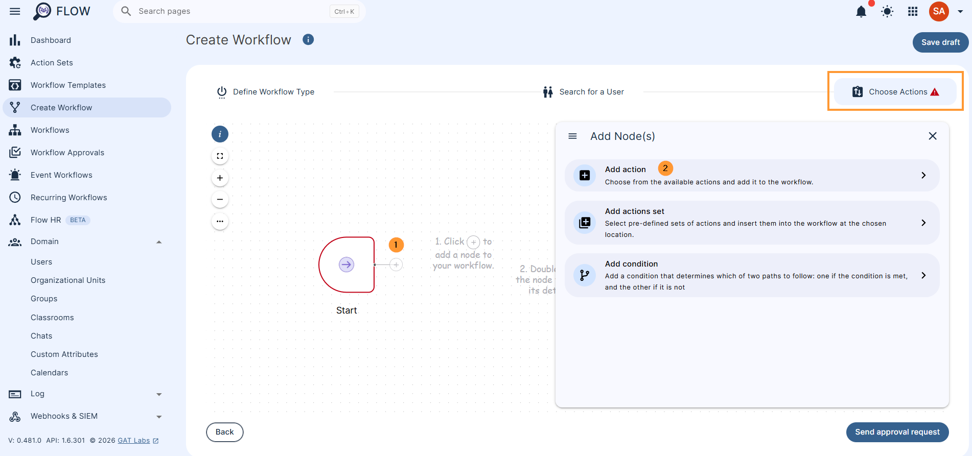 To add an action, an action set, or a condition, please select the plus button shown in the screenshot below accordingly.