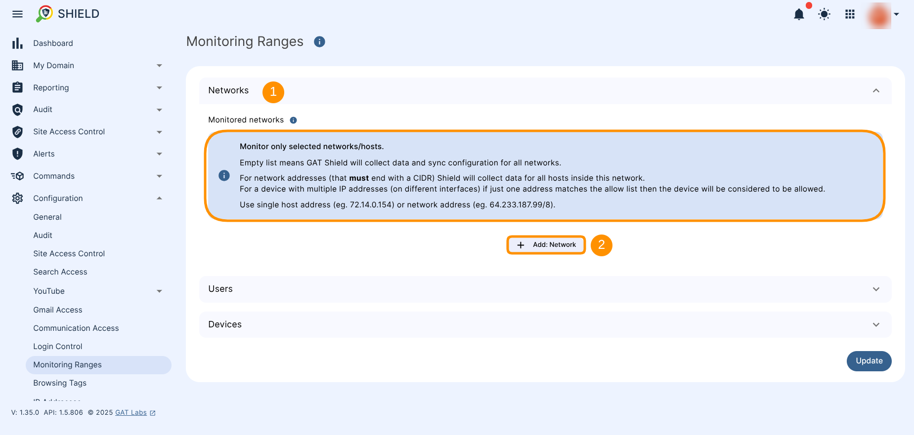 The networks section (1) under the monitoring ranges where the particular network can be added to be monitored (2). If no records are set, the GAT Shield will monitor all networks. 