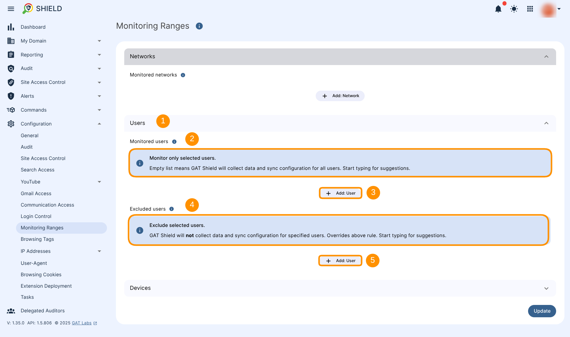 The Users section (1) under the Monitoring ranges where the users to be monitored (2) can be defined. +Add: User button (3) allows adding particular users to the monitoring range. Excluded users section (4) allows excluding particular user(s) from the scope.  +Add: User button (5) allows adding particular users to the exclusion list.