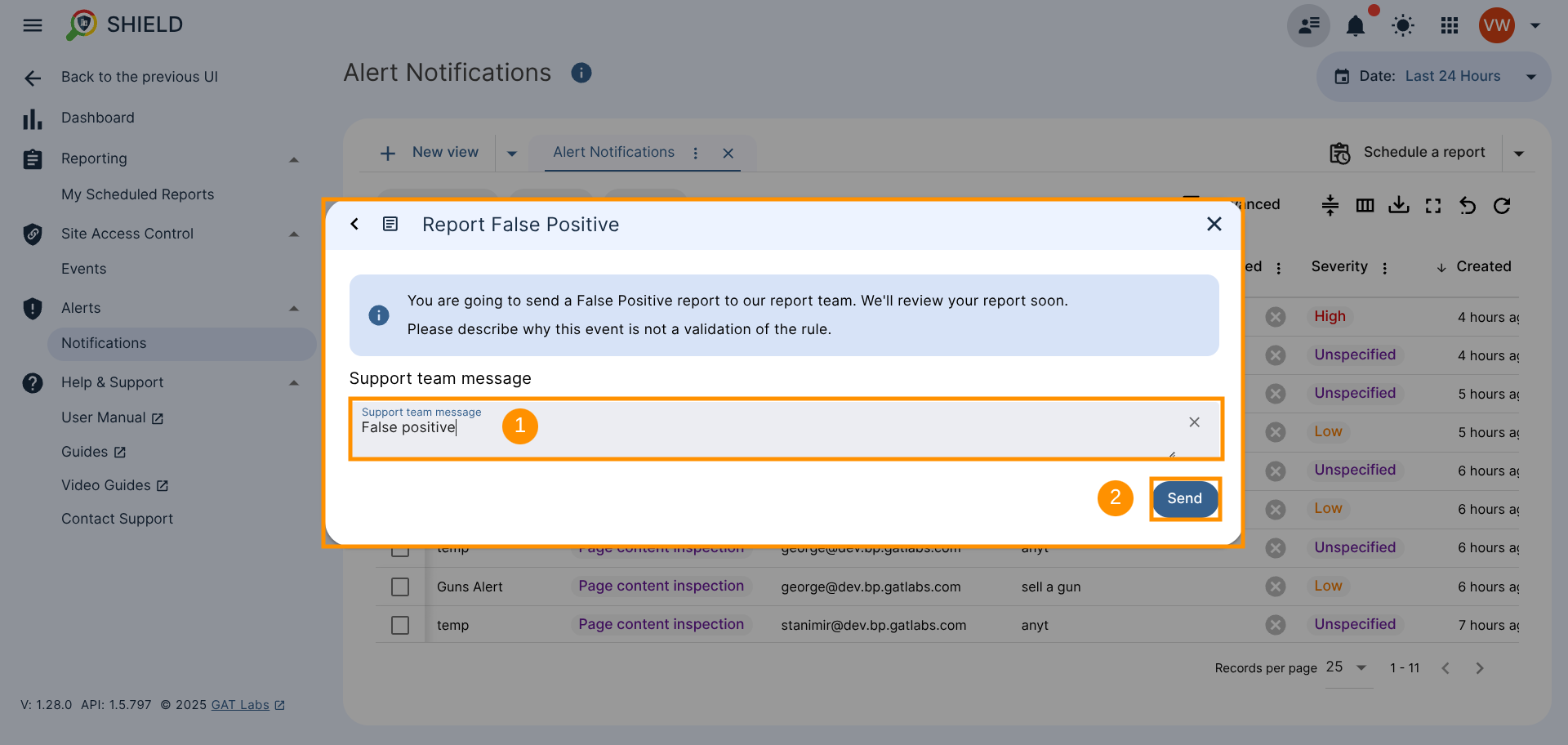 The Report False Positive dialog box is displayed, where you can type a Support team message to inform the appropriate team about generated a false positive alert.