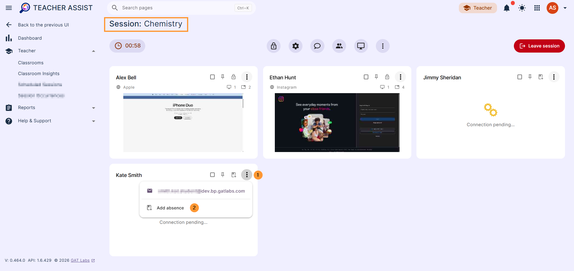 Navigate to Teacher Assist > Teacher > Classrooms > Start session

View all active or inactive students part of the classroom

For inactive students, you will see a "blank screen" and the message "connection pending".