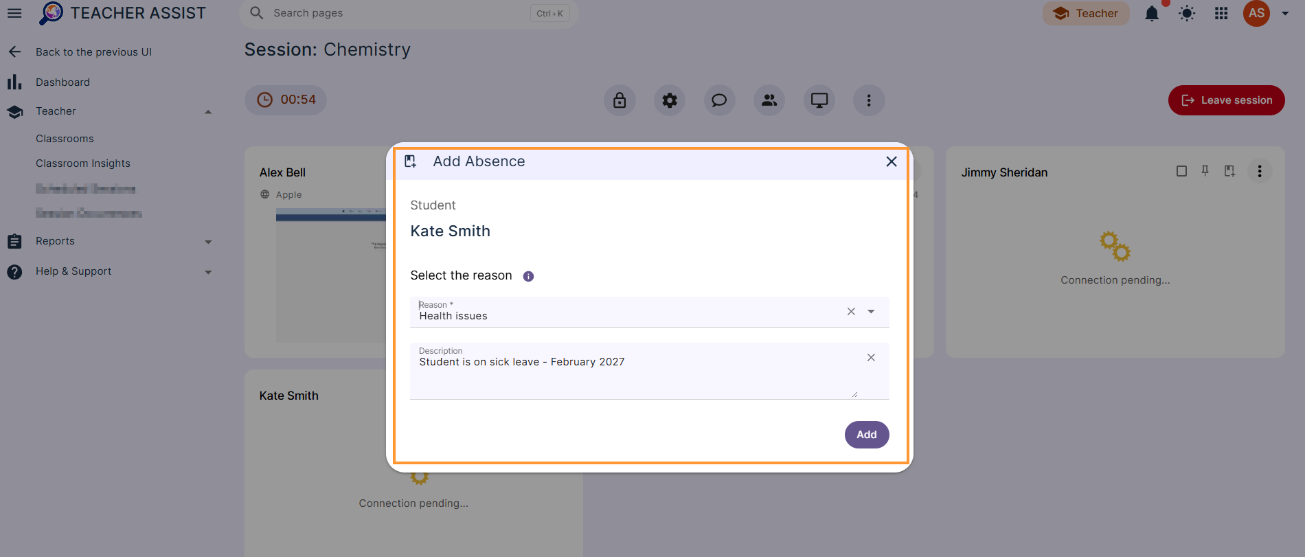 Click on "Add absence", and a menu option will be displayed.

Enter the details for the Absence Note

Absent reason - select any of the reasons for the absence
Description - enter a description for the absence
Save - save the absence note