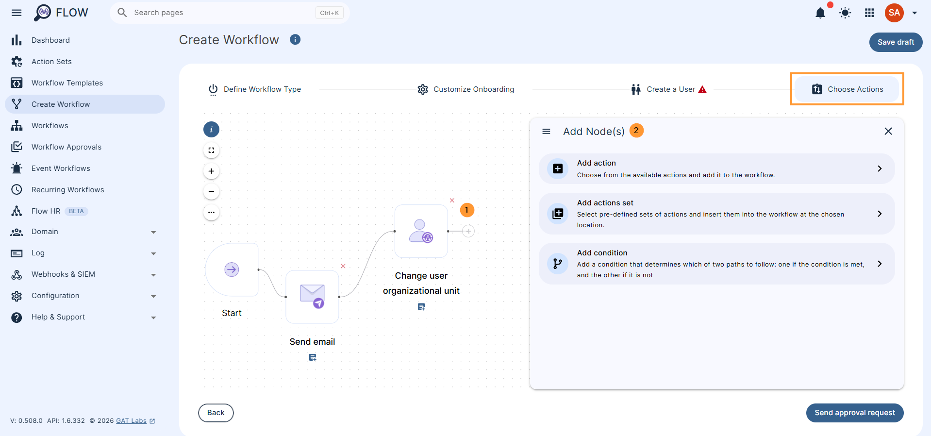 In Choose action, select any action you want to add to the user alongside creating them. Click on the + button to add an action. Double-click to open the action and fill in details for it.