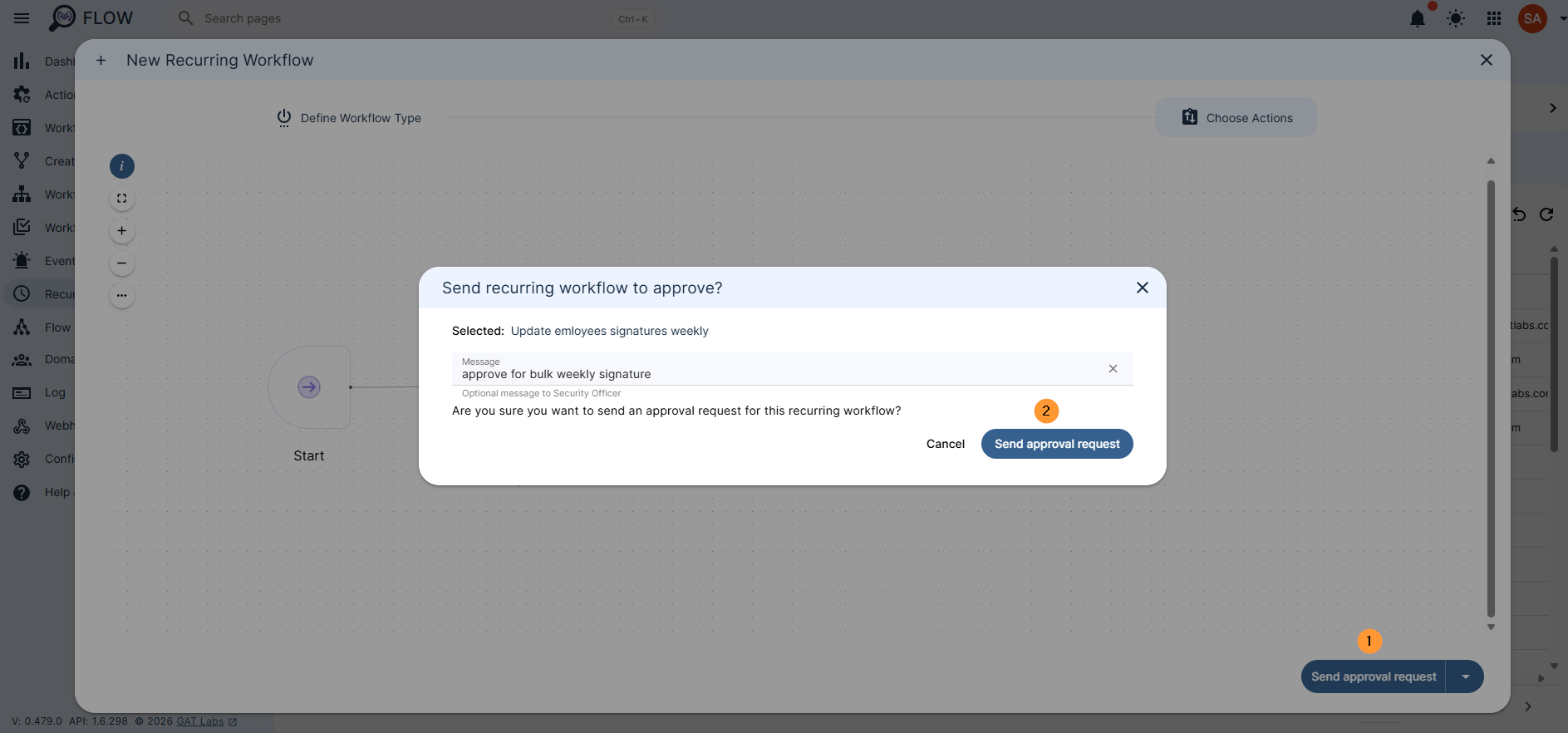 Send the request for Security Officer approval when the signature is set.
Pop up window will be displayed. Enter an optional message for the Security officer.
Click on Send approval request