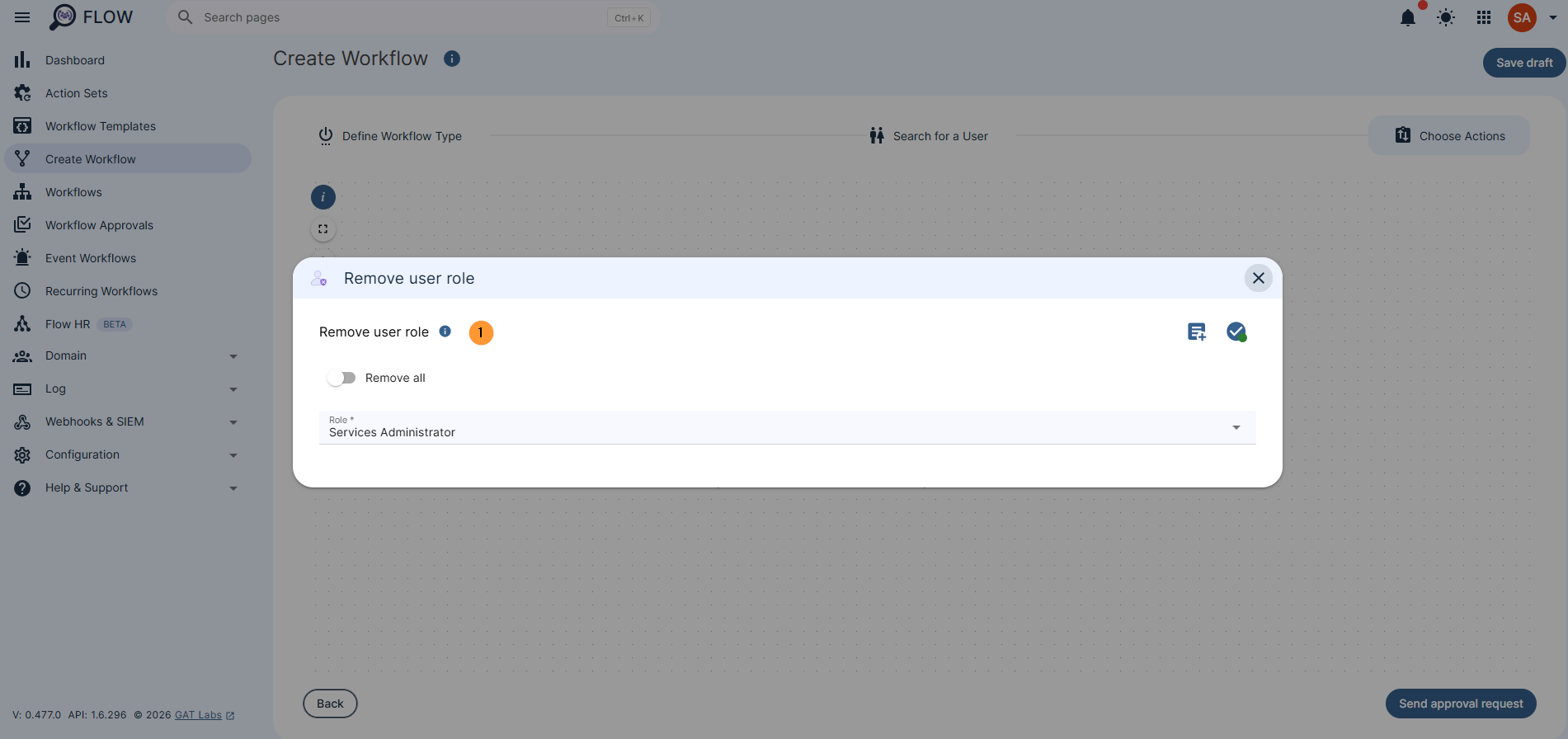 The Admins can also remove already assigned roles.

Select the "remove user role" action, double click on it and fill in the required data

The users will lose the selected roles