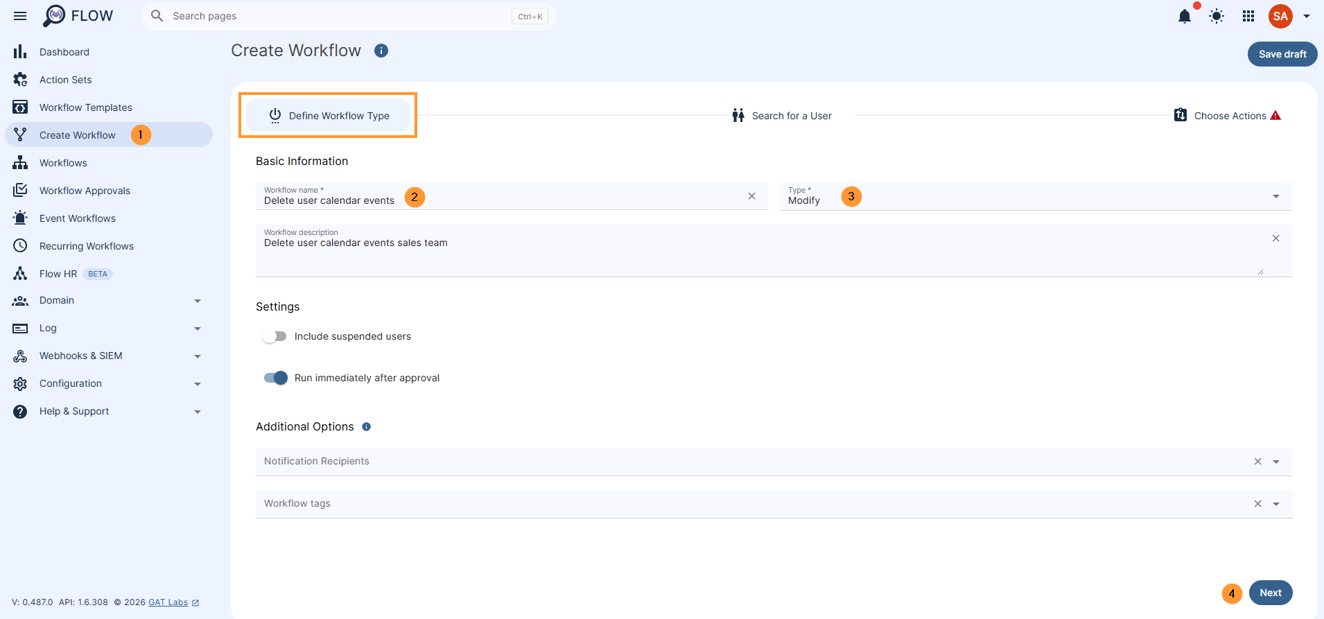 Enter the details for the workflow.

Name - enter a name for the workflow
Description (optional)- enter a description for the workflow
Type - select Modify
Offboard can also be selected
Conditional flow - enable if you want to create a conditional workflow
Run immediately after approval - user, if you want to schedule the job to be run at a future time