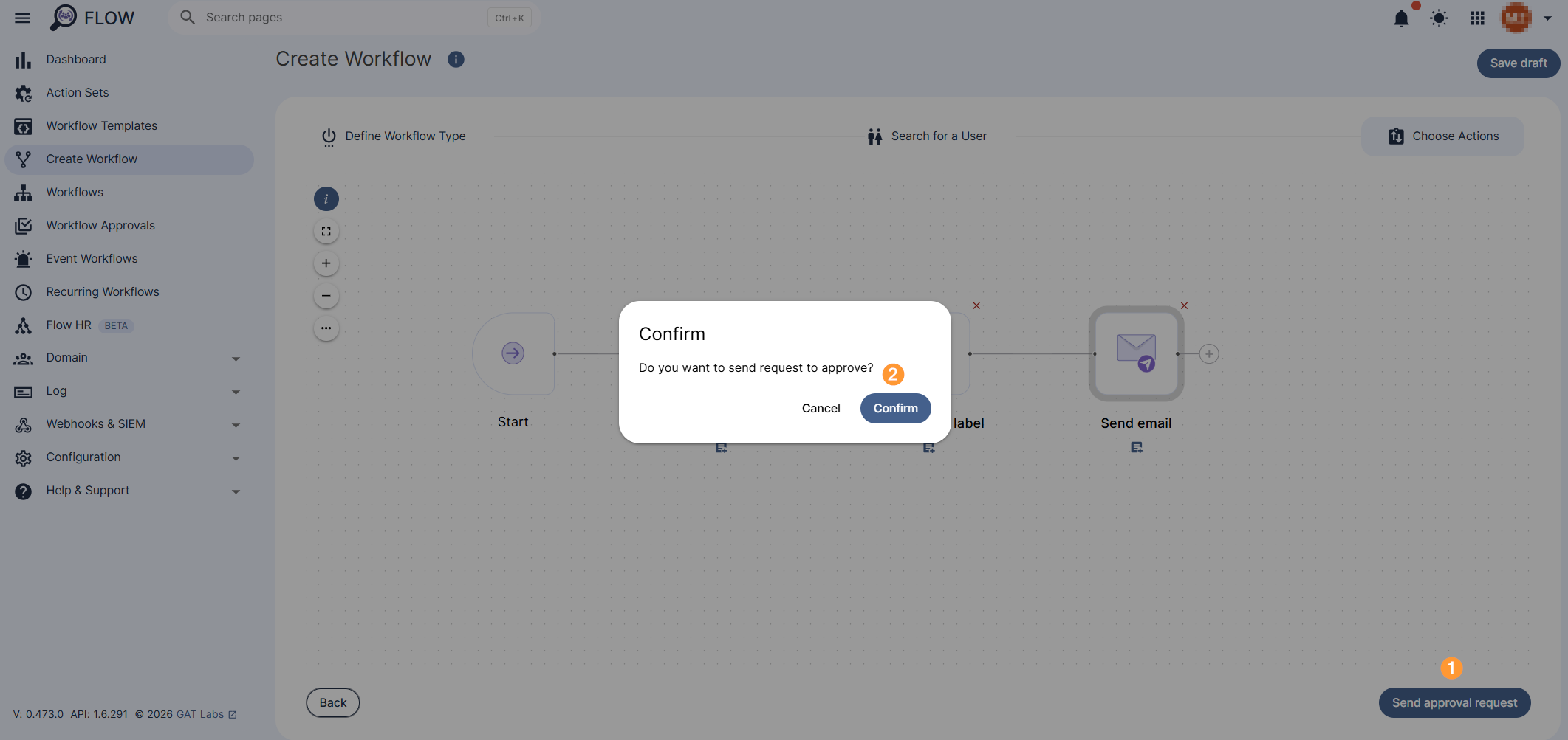 "Do you want to send request to approve?" confirmation message is displayed. Click "Confirm" to send the workflow for verification to the Security Officer.
