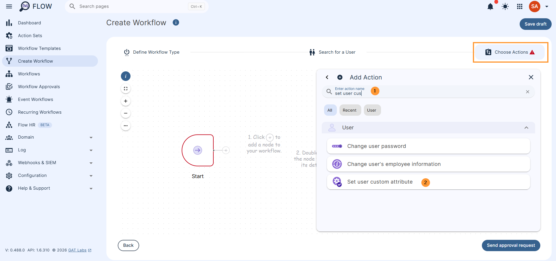 click on the Add action button search for the action - set custom attribute and select it
