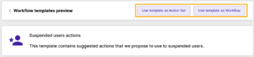 Use workflow template to manage a suspended user's account in GAT Flow