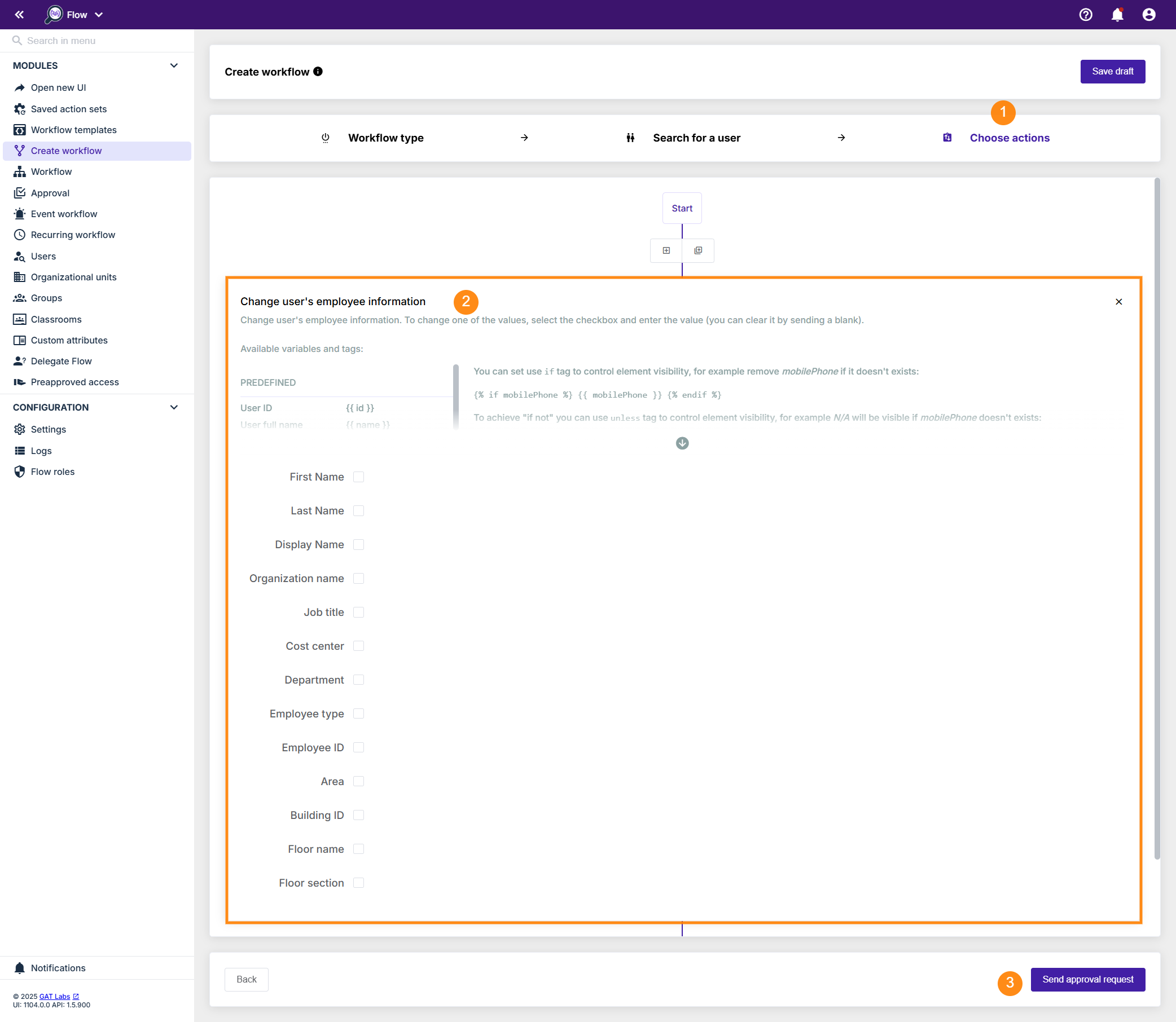 "Change user's employee information" action is added to the workflow that allows adding or editing employee information such as: First Name, Last Name, Display Name, Organization name, Job title, Cost center, Department, Employee type, Employee ID, Area, Building ID, Floor name, Floor section. 