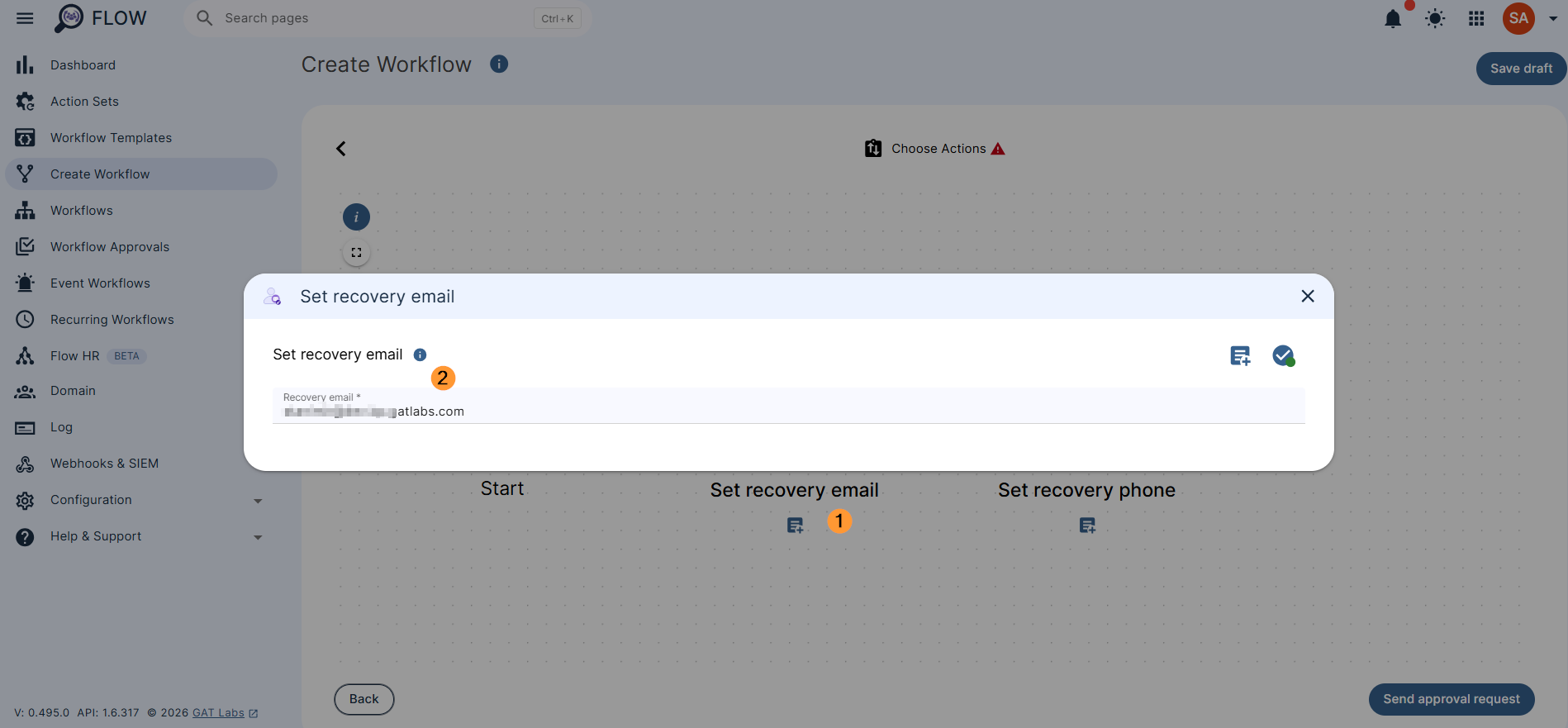 The selected actions will appear in the workflow.
Double click on and add the details for each