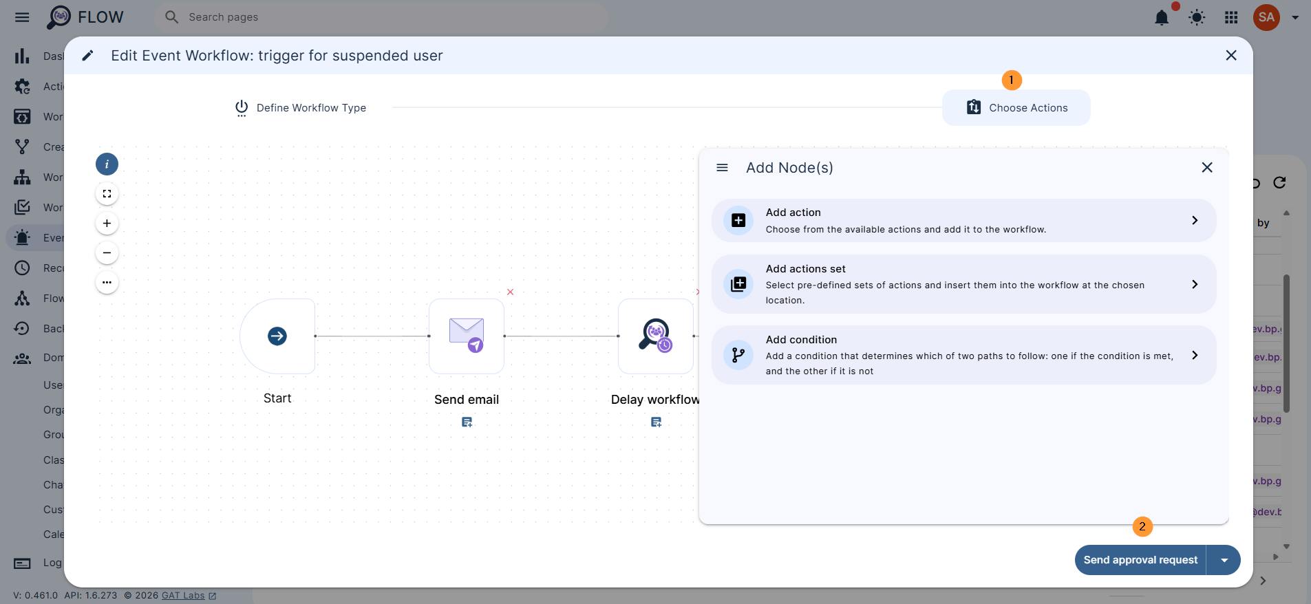 Edit and stop

Edit the workflow while pausing its execution until it is approved by the security officer.

Fill in all the information required to recreate and update the workflow. It would be an initial setup, where the previous actions will be added, can be updated, and new actions added.
