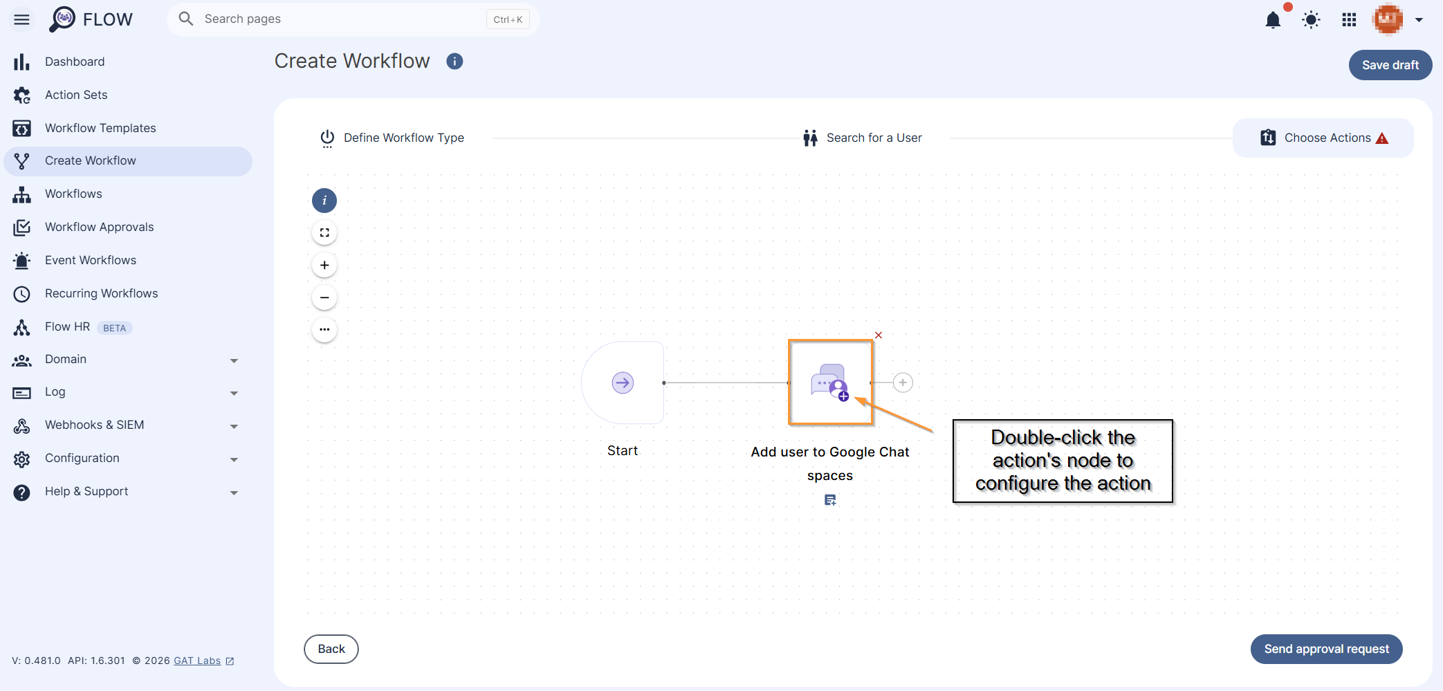'Add user to Google Chat spaces‘ action is added to the workflow.