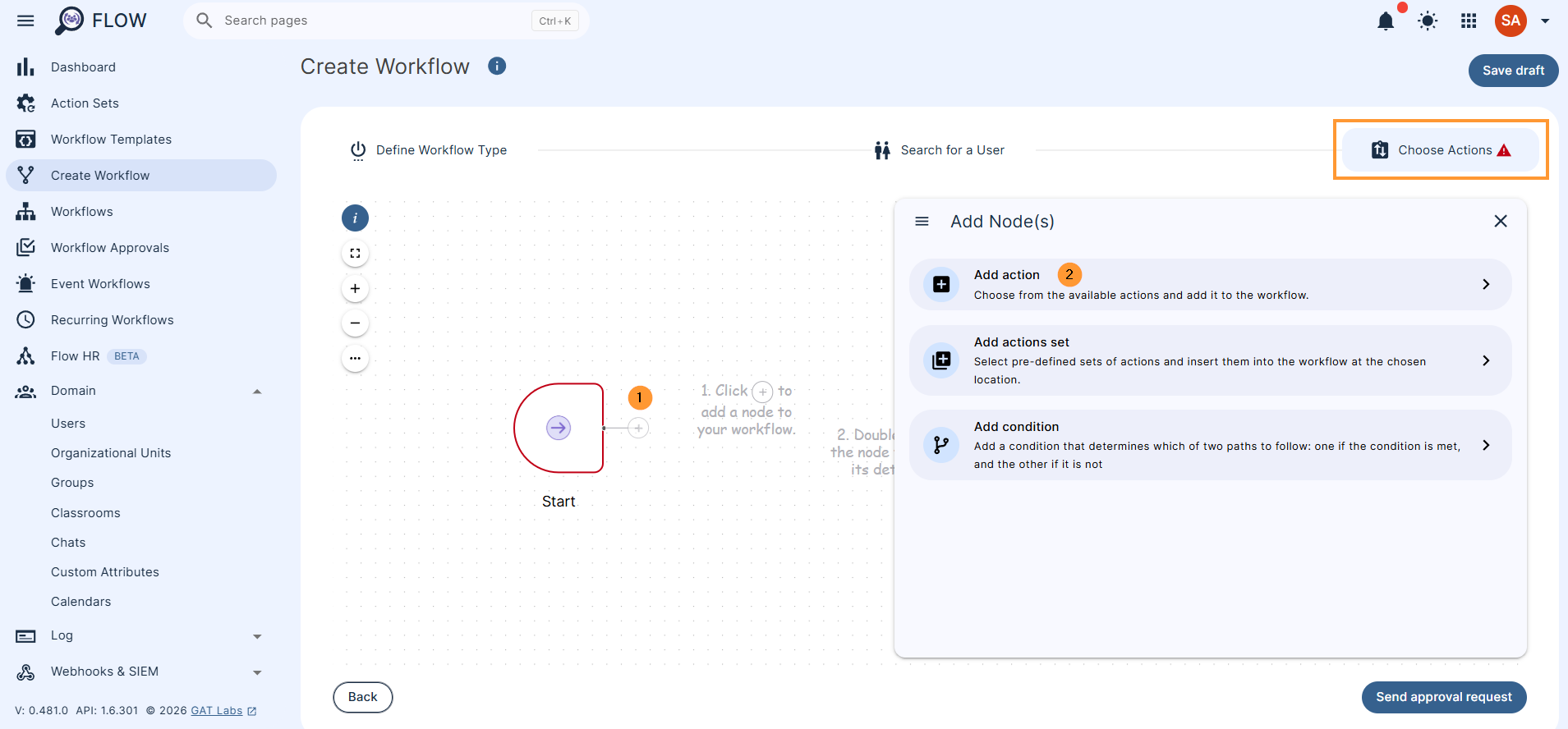 Then, under the Choose Actions section (1), click on the (+) button and search for the action (2).