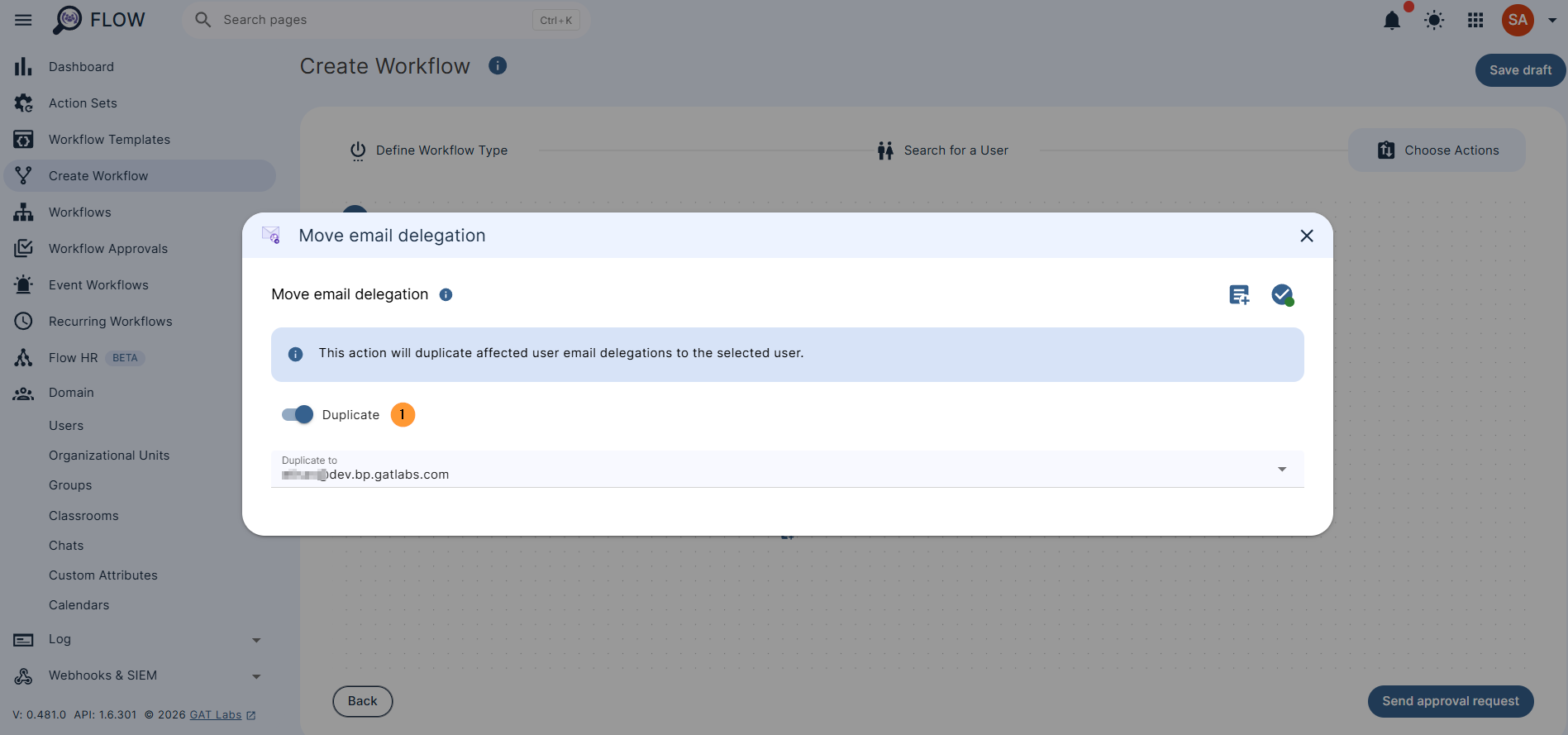 This action will duplicate the affected user's email delegations to the selected user. The delegation will be duplicated and exist in both accounts, where it is originally and the new set of accounts.