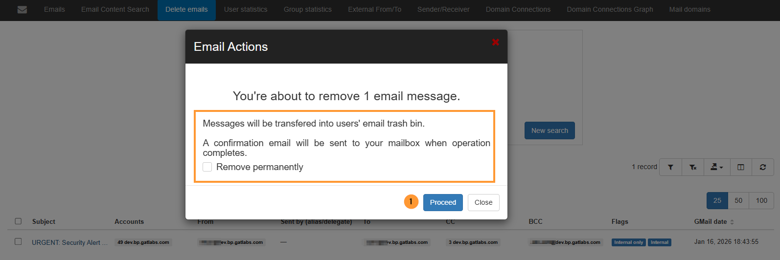 As a default, the "Messages will be transferred into users' email trash bin." You can also select an option to remove permanently.