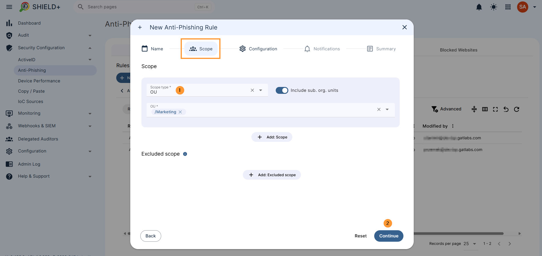Scope – pick and select the scope for the alert Pick user, group, or Org. Unit of users Excluded scope – Specify users, groups, or OUs that should be excluded from the scope of the defined rule. Add: excluded scope
