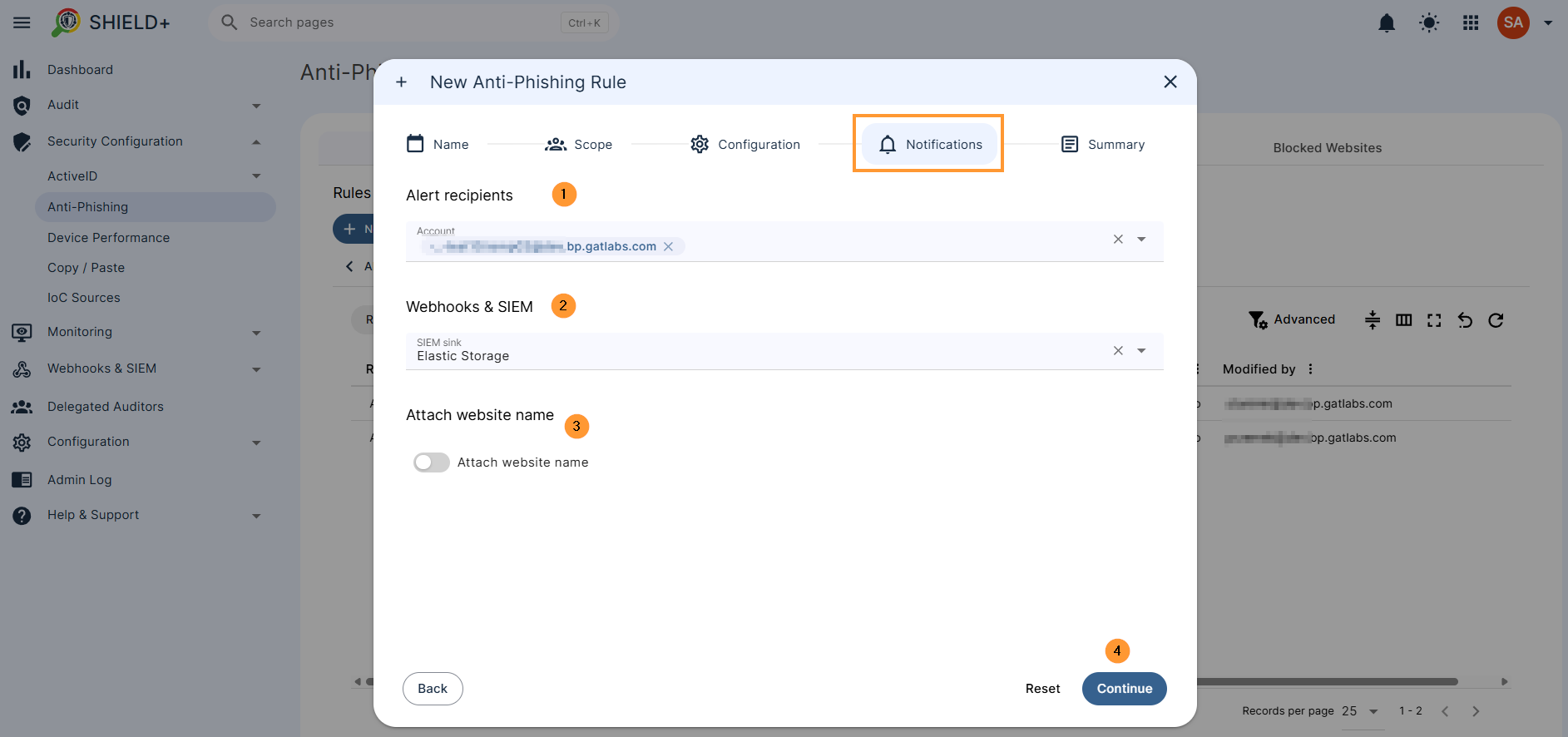 Notifications - fill in the details of who to notify when an anti-phishing alert is triggered  Alert recipients - enter recipients who will be notified if an alert is triggered Webhook & SIEM - enter SIEM details if you have set up Attach website name - Attach the website name to the notification  Toggle on/off the attachment