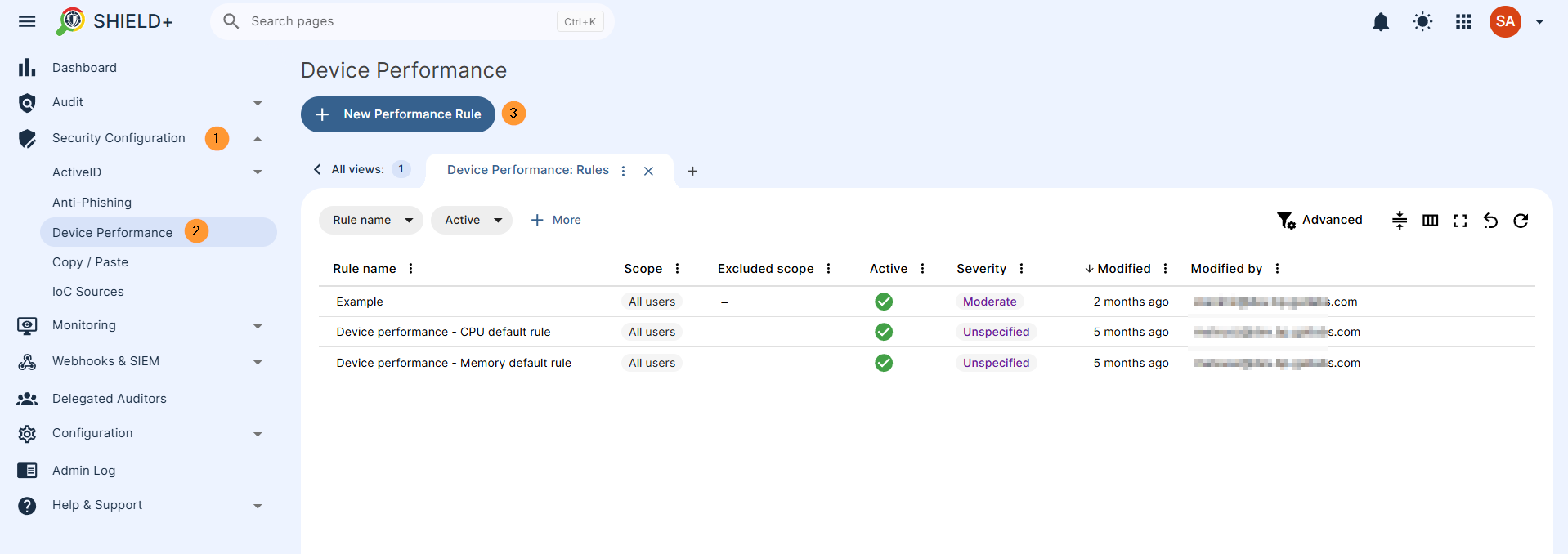 Navigate to Shield+ > Security Configuration > Device Performance > + New performance rule