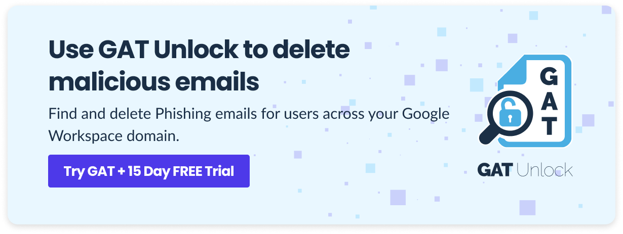 Delete phishing emails with GAT Unlock